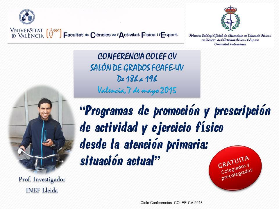 Conferencia COLEF-CV: “Programas de promoción y prescripción de actividad y ejercicio físico desde la atención primaria: situación actual”