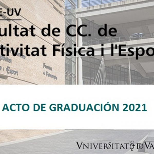 Acto de Graduación FCAFE-UV | 6-7-2021