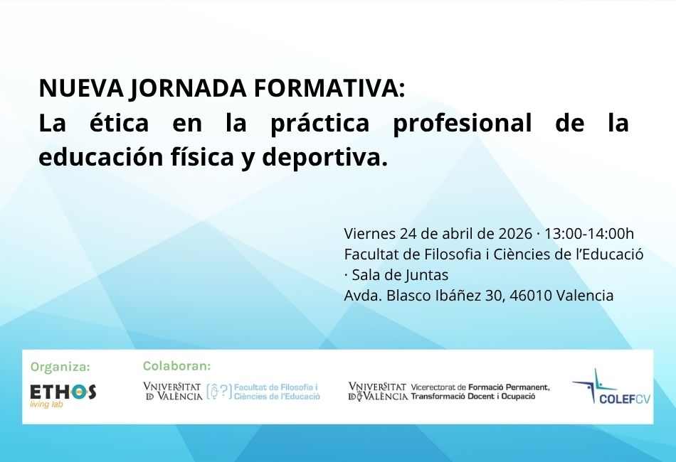 Viernes 24 de abril de 2026 · 1300-1400h Facultat de Filosofia i Ciències de l’Educació · Sala de Juntas Avda. Blasco Ibáñez 30, 46010 Valencia